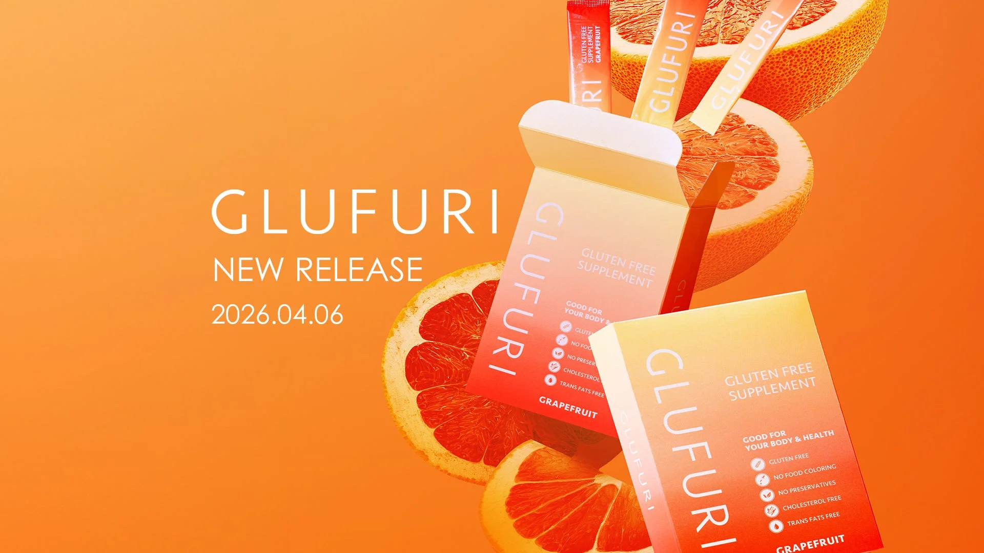 GLUFURI NEW RELEASE 2026.04.06 GLUTEN FREE SUPPLEMENT GOOD FOR YOUR BODY & HEALTH GLUTEN FREE NO FOOD COLORING NO PRESERVATIVES CHOLESTEROL FREE TRANS FATS FREE GRAPEFRUIT