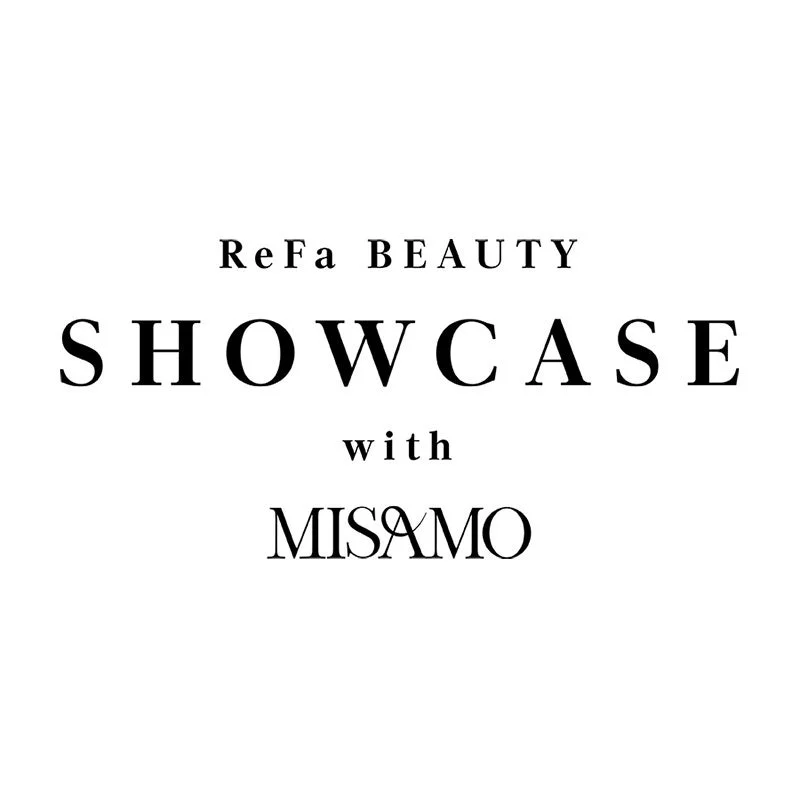 「ReFa BEAUTY SHOWCASE with MISAMO」というテキストが書かれた画像です。
