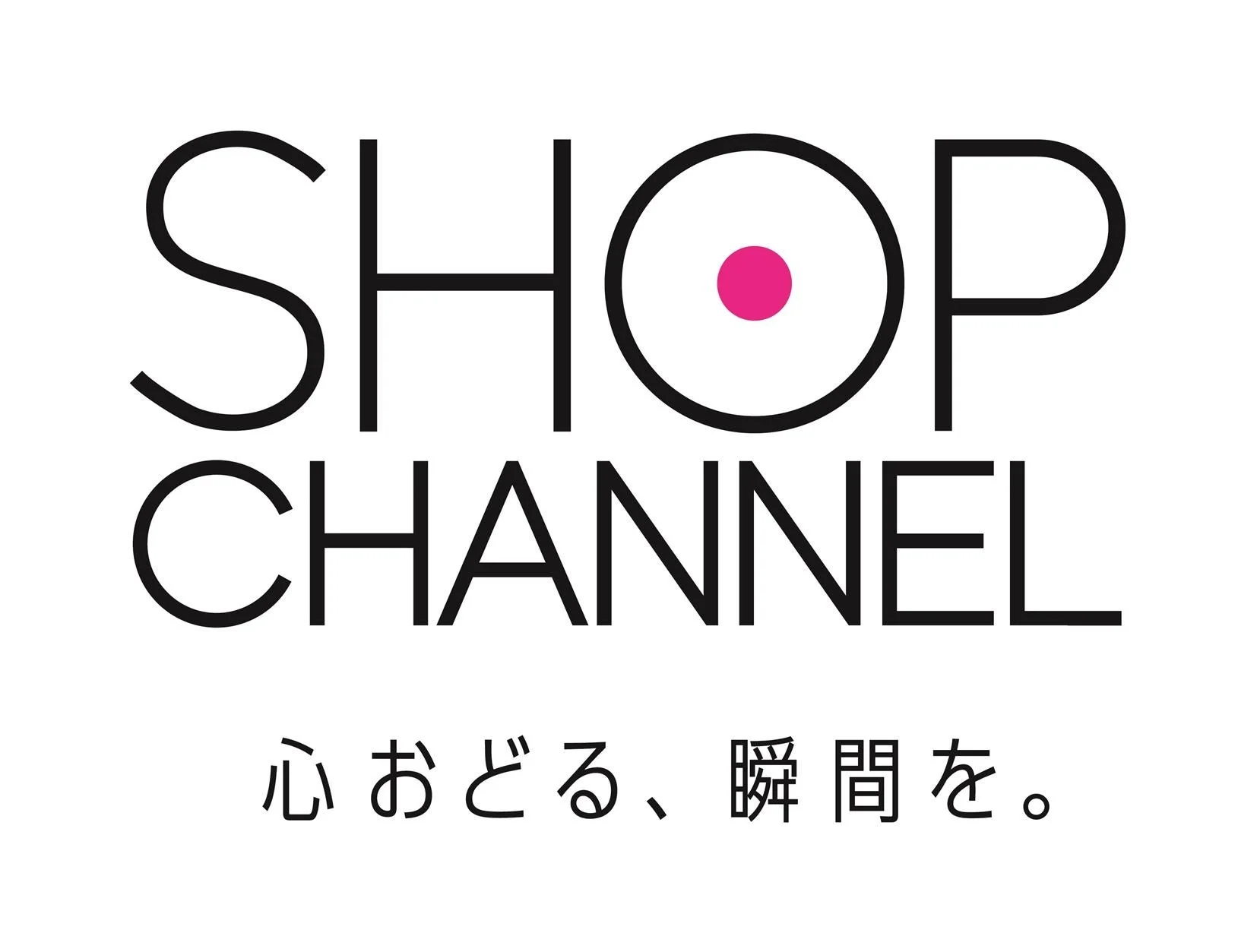 SHOP CHANNEL 心おどる、瞬間を。