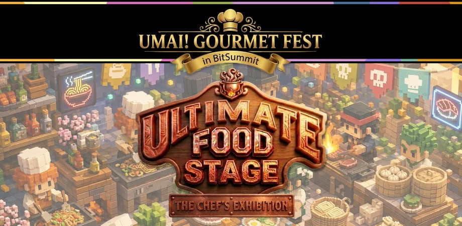 UMAI! GOURMET FEST in BitSummit ULTIMATE FOOD STAGE THE CHEF'S EXHIBITION