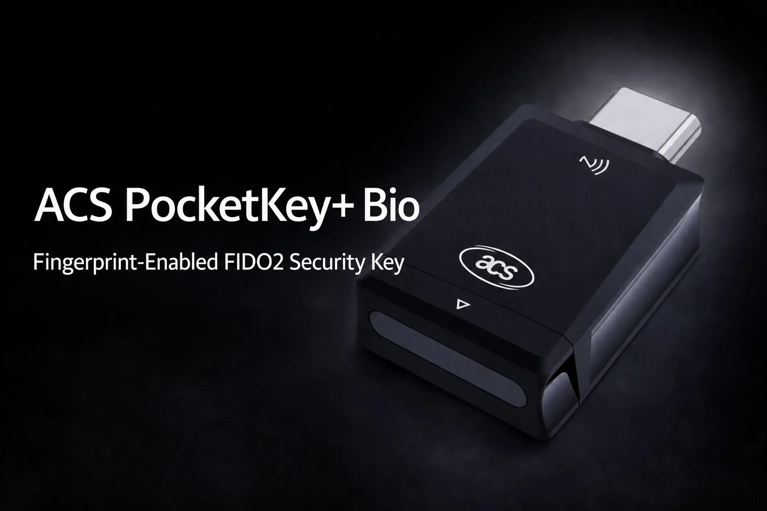 ACS PocketKey+ Bio 指紋認証機能