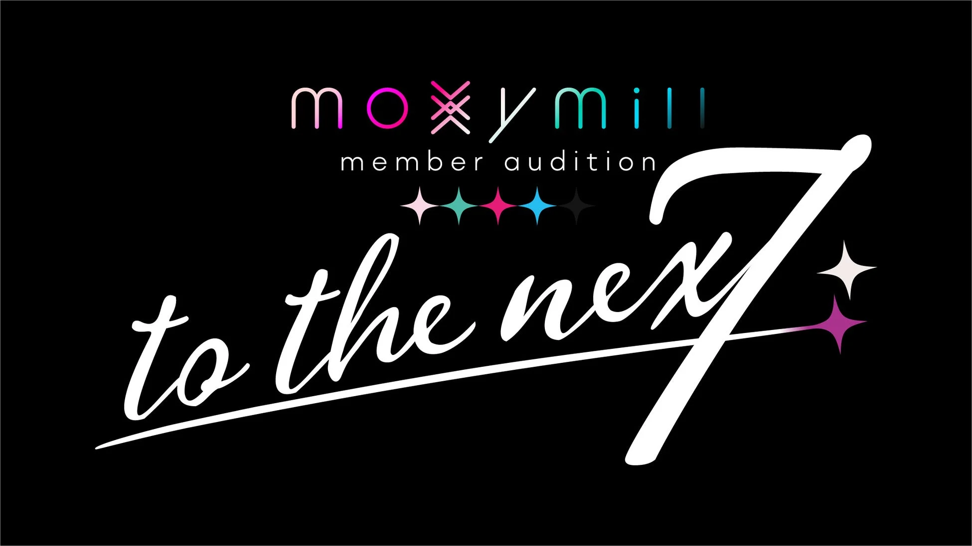 moxymill member audition to the nex7