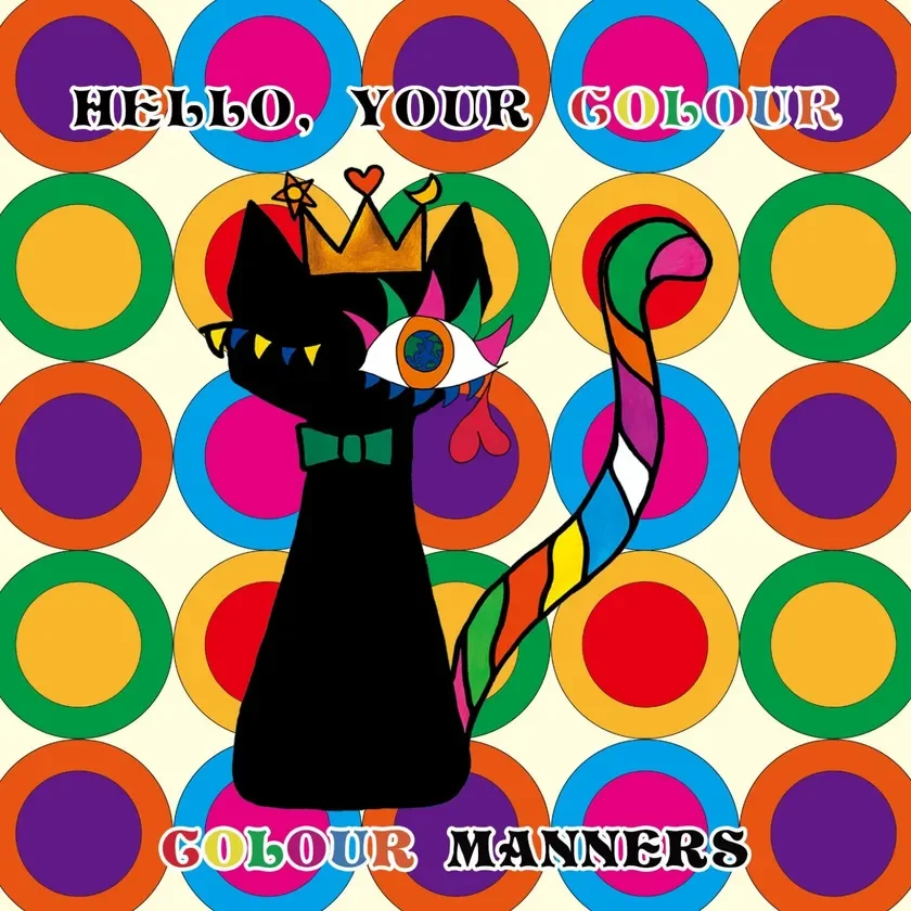 HELLO, YOUR COLOUR COLOUR MANNERS